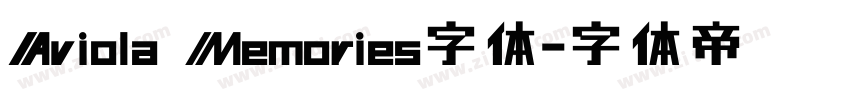 Aviola Memories字体字体转换